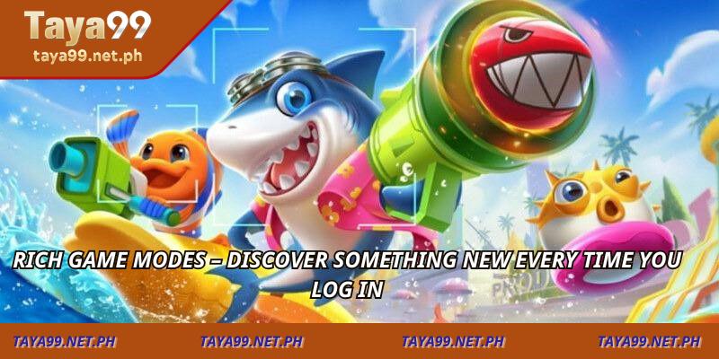 Rich Game Modes – Discover something new every time you log in
