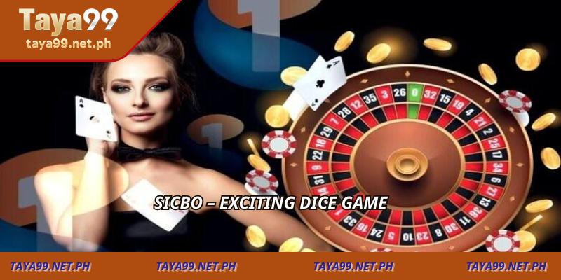 Sicbo – Exciting Dice Game
