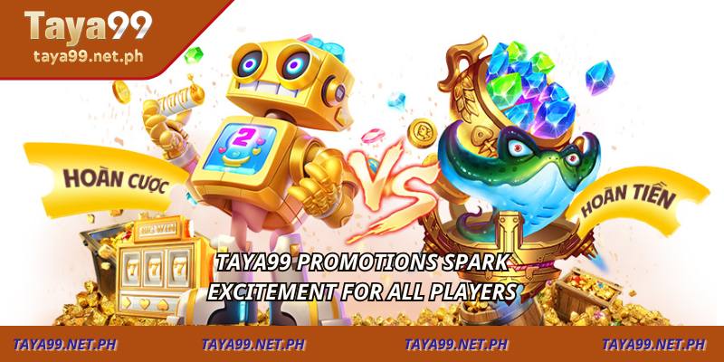 TAYA99 promotions spark excitement for all players